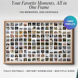 May include: A digital collage template featuring a light wood frame containing a grid of 150 small square photo placeholders. Text reads: Your Favorite Moments, All in One Frame, 150 MEMORIES. ONE KEEPSAKE. CANVA TEMPLATE, FULLY EDITABLE, INSTANT DOWNLOAD, MULTIPLE SIZES.