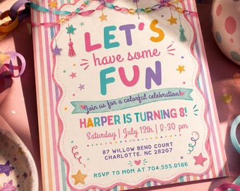 May include: A rectangular party invitation card with a pastel striped border. The center features the text LET'S have some FUN, Join us for a colorful celebration!, HARPER IS TURNING 8!, Saturday | July 12th | 2:30 pm, 87 Willow Bend Court, Charlotte, NC 28207, RSVP TO MOM AT 704.555.0186, decorated with colorful stars, streamers, and tassels.