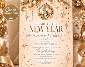 May include: A New Year's Eve party invitation card featuring gold disco balls, pine branches, and starburst accents. The text reads: CHEERS TO THE NEW YEAR, An Evening of Celebration, HOSTED BY THE BENNETT FAMILY, DECEMBER 31, 2027, 8:00 PM.
