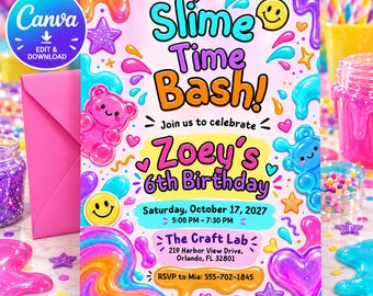 May include: A colorful birthday invitation card titled Slime Time Bash for Zoey's 6th Birthday on Saturday, October 17, 2027, at The Craft Lab, 219 Harbor View Drive, Orlando, FL 32801, featuring slime graphics, gummy bears, and smiley faces.