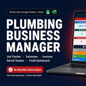 May include: A laptop displaying a Plumbing Business Manager dashboard with colourful data tables for revenue, profit, and job tracking. The screen shows metrics like Job Pipeline and Profit Analysis. Text includes Works with Google Sheets + Excel.