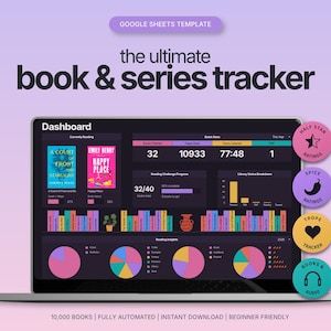 May include: A laptop screen displays a Google Sheets template titled The Ultimate Book & Series Tracker. The dashboard features reading statistics, progress bars, book covers, and colorful pie charts. Four circular icons show ratings.