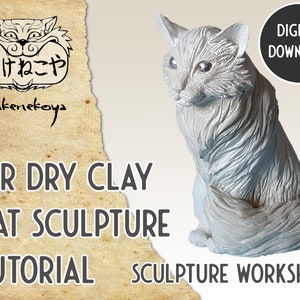 Peut inclure: Un tutoriel de sculpture de chat en argile &agrave; s&eacute;chage &agrave; l'air, t&eacute;l&eacute;chargeable num&eacute;riquement. Le tutoriel est intitul&eacute; "Air Dry Clay Cat Sculpture Tutorial" et comprend le texte "Sculpture Workshop".