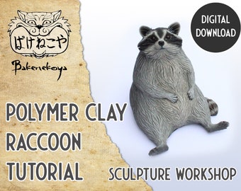 Sculpture tutorial Polymer Clay Raccoon.  Digital file dowload.