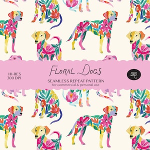 May include: A seamless repeat pattern featuring stylised dogs with colourful floral motifs in shades of pink, green, yellow, and blue on a cream background. The text reads Floral Dogs, HI-RES 300 DPI, SEAMLESS REPEAT PATTERN, For commercial & personal use, and Indie Wren.
