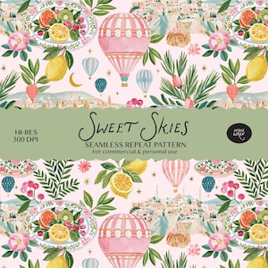 May include: A seamless repeat pattern titled Sweet Skies featuring a light pink background with illustrations of pink and white hot air balloons, lemons, citrus fruit plates, green foliage, small town landscapes, and gold stars. The text reads Sweet Skies.