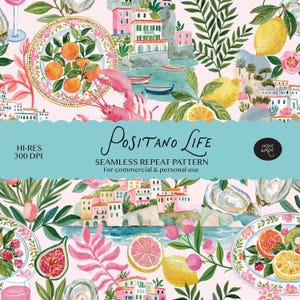 May include: A seamless repeat pattern featuring a light pink background with watercolor illustrations of coastal Italian architecture, lemons, oranges on plates, lobsters, oysters, figs, and foliage. Text reads Positano Life, HI-RES 300 DPI.