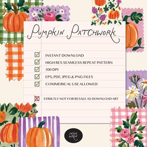 May include: A digital graphic titled Pumpkin Patchwork featuring a lined notepad with text listing file specifications and usage terms, surrounded by various painted swatches of orange pumpkins, green and orange gingham, and floral patterns.