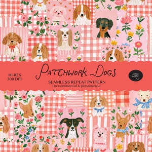 Puede incluir: Un patrón de repetición sin costuras con un diseño de patchwork de varias razas de perros, motivos florales rosas y cuadros vichy rojos y blancos. El texto dice Patchwork Dogs, HI-RES 300 DPI, SEAMLESS REPEAT PATTERN, Indie Wren.
