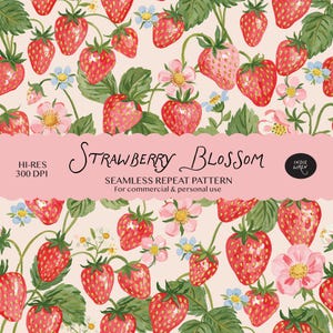 Op de afbeelding: Een naadloos herhalingspatroon met rode aardbeien, groene bladeren en kleine roze en blauwe bloemen op een lichtcrème achtergrond. Een roze banner in het midden toont de tekst: Strawberry Blossom, HI-RES 300 DPI en Indie Wren.
