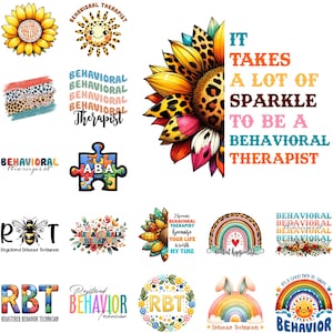 May include: A collection of digital graphic designs featuring sunflowers, rainbows, puzzle pieces, and bees. Text includes phrases like It Takes A Lot Of Sparkle To Be A Behavioral Therapist, ABA, RBT, and Registered Behavior Technician in various fonts.