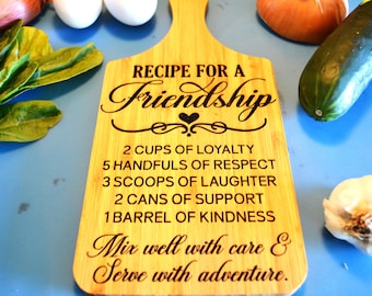 Recipe for Friendship  Cutting Board, Kitchen Decor, Housewarming Gift,  Birthday Gift Free US Shipping