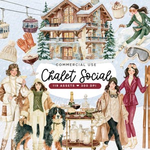 May include: A digital collection of watercolor illustrations featuring a snow-covered chalet, ski lift, winter sports gear, a Bernese Mountain dog, and figures in winter attire with the text Commercial Use Chalet Social 119 Assets 300 DPI.