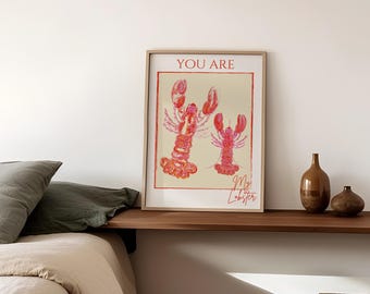 You’re My Lobster Wall Art Print | Funny Couples Gift | Romantic Home Decor | Anniversary Wedding Print | A4 A3 Wall Art UK •