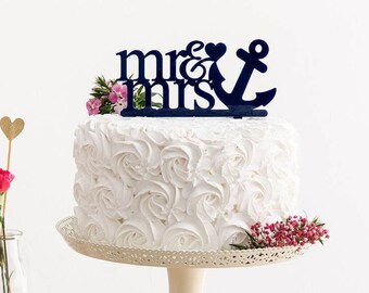 Mr and Mrs Anchor and Heart Cake Topper - Sailor Themed Cake Decoration - Acrylic Wedding Cake Topper - Mr & Mrs Cake Decor*