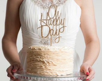 Oh Happy Day Cake Topper - Wedding Cake Decoration - Engagement Decoration - Acrylic Celebration Cake Topper - Laser Cut Decoration
