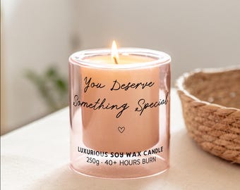 You Deserve Something Special — Soy Wax Candle Gift