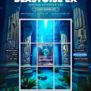 Könnte beinhalten: Ein digitaler Download-Satz für einen 9-Karten-Ordner mit Blastoise EX inspirierter erweiterter Kunst. Die Grafik zeigt eine blaue Unterwasserszene mit Steinsäulen und einer zentralen Sammelkarte. Der Text umfasst TCGEXTENDEDART, BLASTOISE EX, NO. 200/165, SCARLET VIOLET 151, INSTANT ACCESS, 300 DPI, PDF + JPEG, A4 + US LETTER, PHOTO LAB READY, CARD NOT INCLUDED und INSTANT DIGITAL DOWNLOAD.