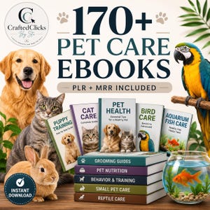 May include: A digital product bundle titled 170+ PET CARE EBOOKS PLR + MRR INCLUDED, featuring a golden retriever, a cat, a rabbit, and a macaw. The image displays five book covers labeled Puppy Training, Cat Care, Pet Health, Bird Care, and Aquarium Fish Care, plus a stack of five books labeled Grooming Guides, Pet Nutrition, Behavior & Training, Small Pet Care, and Reptile Care.