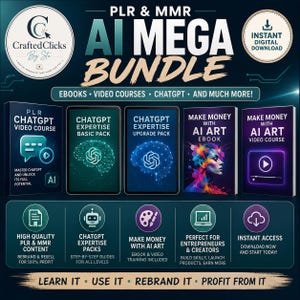 May include: A digital product bundle titled PLR & MMR AI MEGA BUNDLE featuring ebooks and video courses. The graphic displays five product covers including ChatGPT expertise packs and AI art guides, with icons highlighting high-quality content, instant access, and step-by-step training for entrepreneurs.