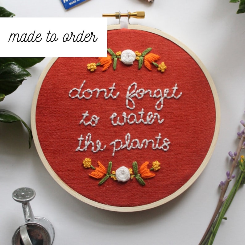 Plant Embroidery Hoop Art Don\u2019t Forget to Water the Plants Embroidered Hoop Art Plant Lady Gift