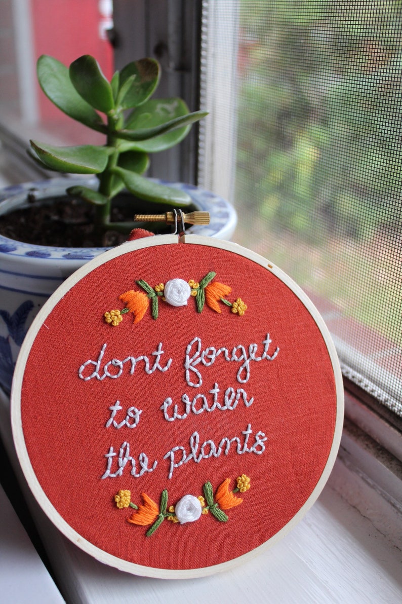 Plant Embroidery Hoop Art Don\u2019t Forget to Water the Plants Embroidered Hoop Art Plant Lady Gift