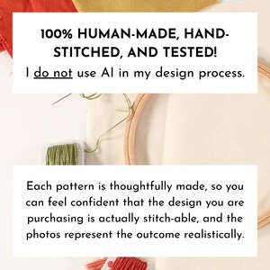 May include: Image features text: "100% HUMAN-MADE, HAND-STITCHED, AND TESTED! I do not use AI in my design process." and "Each pattern is thoughtfully made, so you can feel confident that the design you are purchasing is actually stitch-able, and the photos represent the outcome realistically."