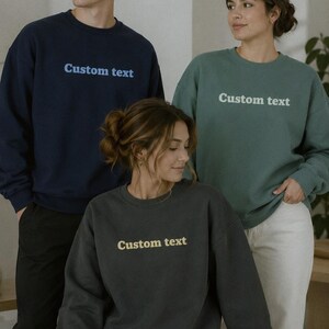 Custom Text Sweatshirt - Personalized clothes