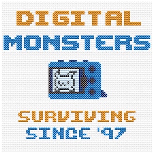 May include: A cross-stitch pattern on white fabric featuring the orange text DIGITAL and blue text MONSTERS above a blue handheld digital pet device with a pixelated creature on the screen, followed by orange text SURVIVING and blue text SINCE '97.