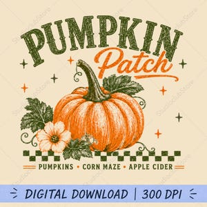 Op de afbeelding: Een grafische illustratie met een grote oranje pompoen met groene bladeren en een bloem. De tekst luidt PUMPKIN Patch, PUMPKINS, CORN MAZE en APPLE CIDER. Het ontwerp bevat kleine sterren en een geblokte rand op een licht crèmekleurige achtergrond.