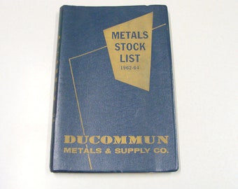 1962 - 1964 Metals Stock List, Ducommun Metals & Supply Co. Catalog, Excellent Shape