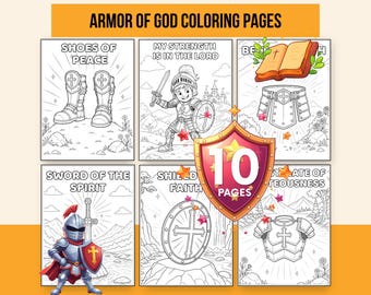 May include: A collection of ten Armor of God coloring pages featuring black and white line art illustrations of a knight, a shield, a sword, a belt, and shoes. The pages include text such as Shoes of Peace, My Strength is in the Lord, Sword of the Spirit, Shield of Faith, and Breastplate of Righteousness.
