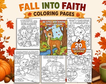 May include: A collection of printable coloring pages titled Fall Into Faith, featuring twenty faith-filled designs with autumn themes, including a colored deer illustration, woodland animals, pumpkins, and lanterns with religious text.