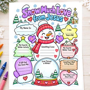 May include: A printable activity sheet titled Snow Much Love from Jesus featuring a central snowman, a church, and various fill-in-the-blank sections shaped like a Christmas tree, a mug, a mitten, and a snow globe for children to colour and complete.