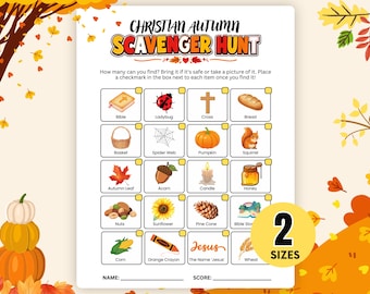 May include: A Christian Autumn Scavenger Hunt activity sheet featuring a grid of twenty items to find, including a Bible, ladybug, cross, bread, basket, spider web, pumpkin, squirrel, leaf, acorn, candle, honey, nuts, sunflower, pine cone, and corn.