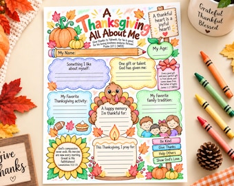 May include: A Thanksgiving All About Me activity sheet featuring colorful illustrations of pumpkins, a turkey, a sunflower, and autumn leaves. The page includes prompts for name, age, favorite activities, and prayers, with Bible verses printed throughout.