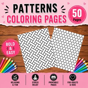 Puede incluir: Una colección digital de 50 páginas para colorear con patrones geométricos en blanco y negro. El texto dice PATTERNS COLORING PAGES, BOLD & EASY, 50 Pages, RELAXING & FUN, STRESS RELIEF, PRINTABLE PAGES y FOR ADULTS & KIDS con lápices de colores.