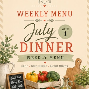 Könnte beinhalten: Ein wöchentlicher Speiseplan für die erste Juliwoche mit Text und Illustrationen von frischem Gemüse, einer Holzkiste, einer Ölflasche aus Glas, einer kleinen Tafel mit dem Text Good Food Happy Kids Full Hearts und Topfpflanzen.