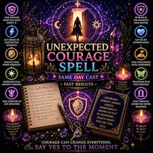 May include: A digital graphic titled UNEXPECTED COURAGE SPELL featuring a silhouette of a person walking through a doorway, a lantern, a crystal, three purple candles, a spiral notebook with a checklist, a pen, and a book with inspirational text.