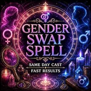 May include: A digital graphic featuring the text GENDER SWAP SPELL, SAME DAY CAST, FAST RESULTS. The design includes glowing pink and blue silhouettes of two profiles, gender symbols, a hand mirror, candles, crystals, and a circular zodiac-style border.