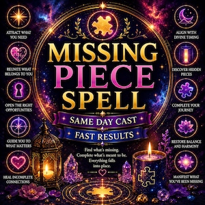 May include: A digital graphic featuring the text MISSING PIECE SPELL, SAME DAY CAST, and FAST RESULTS. The design includes a glowing puzzle piece, a lantern with a candle, purple crystals, and circular icons with symbols and text on a dark background.