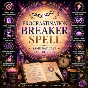 May include: A digital graphic titled Procrastination Breaker Spell with text Same Day Cast Fast Results. It features a central open notebook with a checklist, a purple candle, a black mug, an alarm clock, and purple crystals against a dark background.