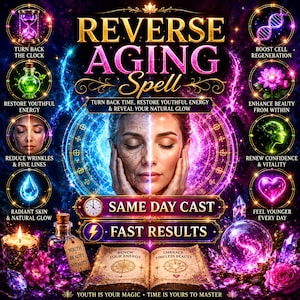 May include: A digital graphic titled REVERSE AGING Spell featuring a split-face portrait of a person, one side aged and one side youthful. The image includes text, icons of a clock, DNA, lotus, heart, and crystals, with a central open book.
