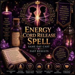 May include: A purple-themed energy cord release spell graphic featuring a lit candle, a glass bottle, a notebook with a pen, a banner, and a lantern. The text reads Energy Cord Release Spell, Same Day Cast, Fast Results, and various affirmations.