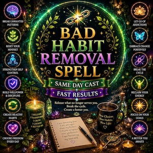 Op de afbeelding: Een digitale afbeelding met de titel BAD HABIT REMOVAL SPELL met de tekst SAME DAY CAST en FAST RESULTS. Het bevat een groene kaars, een zwarte mok met tekst en een notitieboek met handgeschreven affirmaties omringd door gloeiende iconen en kristallen.