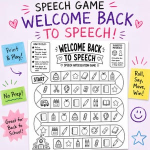 May include: A black and white printable speech articulation game sheet titled Welcome Back to Speech. The board features a winding path of squares containing school-themed icons like backpacks, pencils, apples, and books, with instructions and suggested materials listed on the sides.
