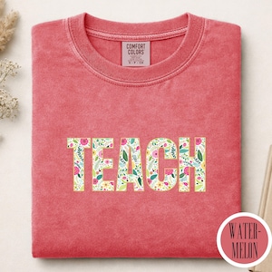 Maglietta TEACH, scritta floreale Comfort Colors®, maglietta grafica per insegnanti, regalo per insegnanti, ritorno a scuola immagine 9