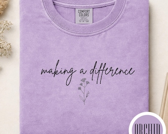 Maglietta per insegnanti "Making a Difference", t-shirt in cotone tinta in capo Comfort Colors® con messaggio motivazionale.