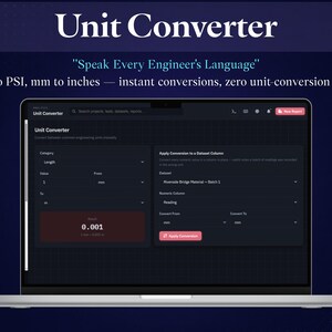 May include: A laptop displaying a Unit Converter software interface with the text Unit Converter, Speak Every Engineer's Language, and MPa to PSI, mm to inches &mdash; instant conversions, zero unit-conversion regret. The dark mode dashboard shows input fields for length, value, and unit conversion settings.