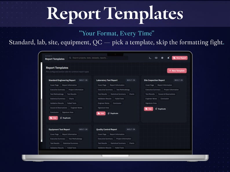 May include: A laptop screen displaying a software interface titled Report Templates with the text Your Format, Every Time and Standard, lab, site, equipment, QC &mdash; pick a template, skip the formatting fight. The dashboard shows various report types.
